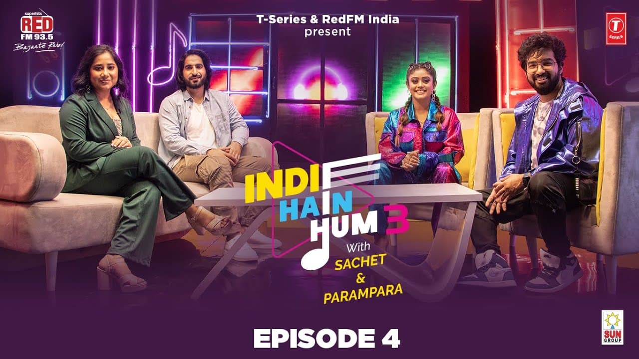 S03EP04: Indie Hain Hum 3 With@sachetandon | Payal Dev, Rahi | T-Series, Red FM