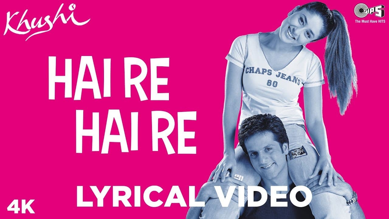 Hai Re Hai Re Lyrical - Khushi | Fardeen Khan & Kareena Kapoor | Hema Sardesai & K. K