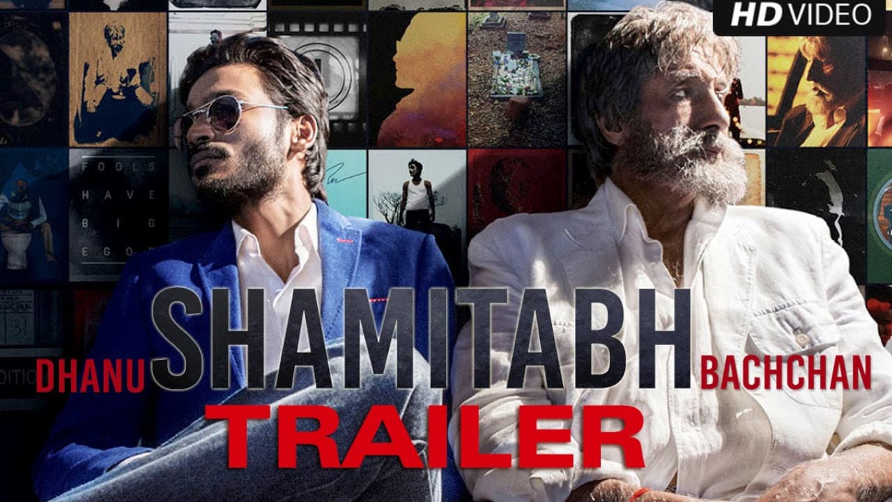 SHAMITABH (Unedited Trailer) | Amitabh Bachchan, Dhanush & Akshara Haasan