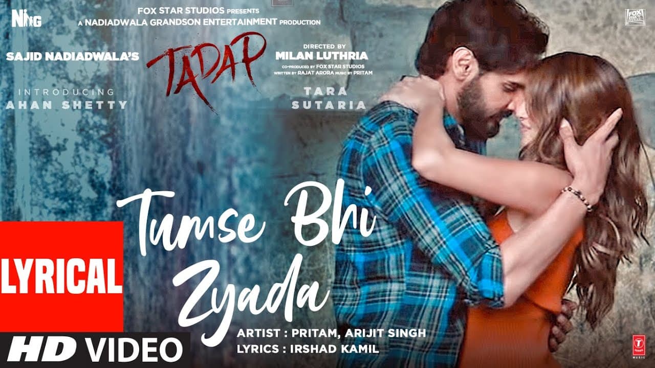 Tumse Bhi Zyada (Lyrical) | Tadap | Ahan Shetty, Tara Sutaria | Pritam, Arijit Singh | 3 Dec 21'
