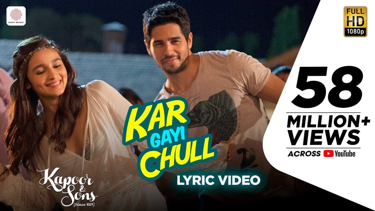 Kapoor & Sons – Kar Gayi Chull Lyric Video| Sidharth | Alia | Badshah | Amaal Mallik | Fazilpuria