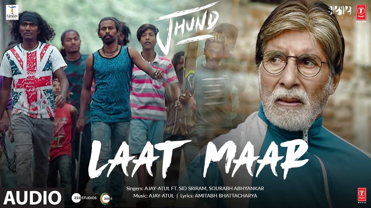 Laat Maar (Audio) Jhund | Ajay-Atul ft. Sid Sriram | Amitabh Bachchan | Nagraj | Bhushan Kumar