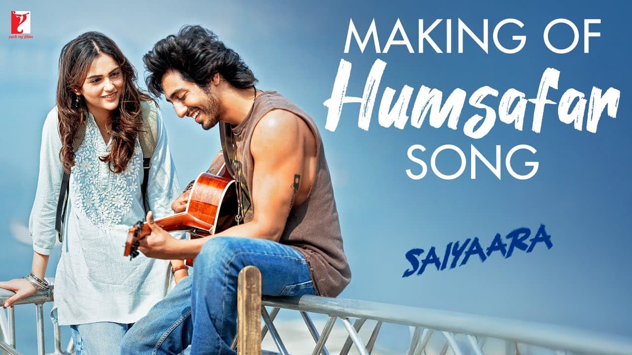 Making of Humsafar Song | Saiyaara | Ahaan, Aneet | Sachet Tandon, Parampara Tandon | Irshad Kamil