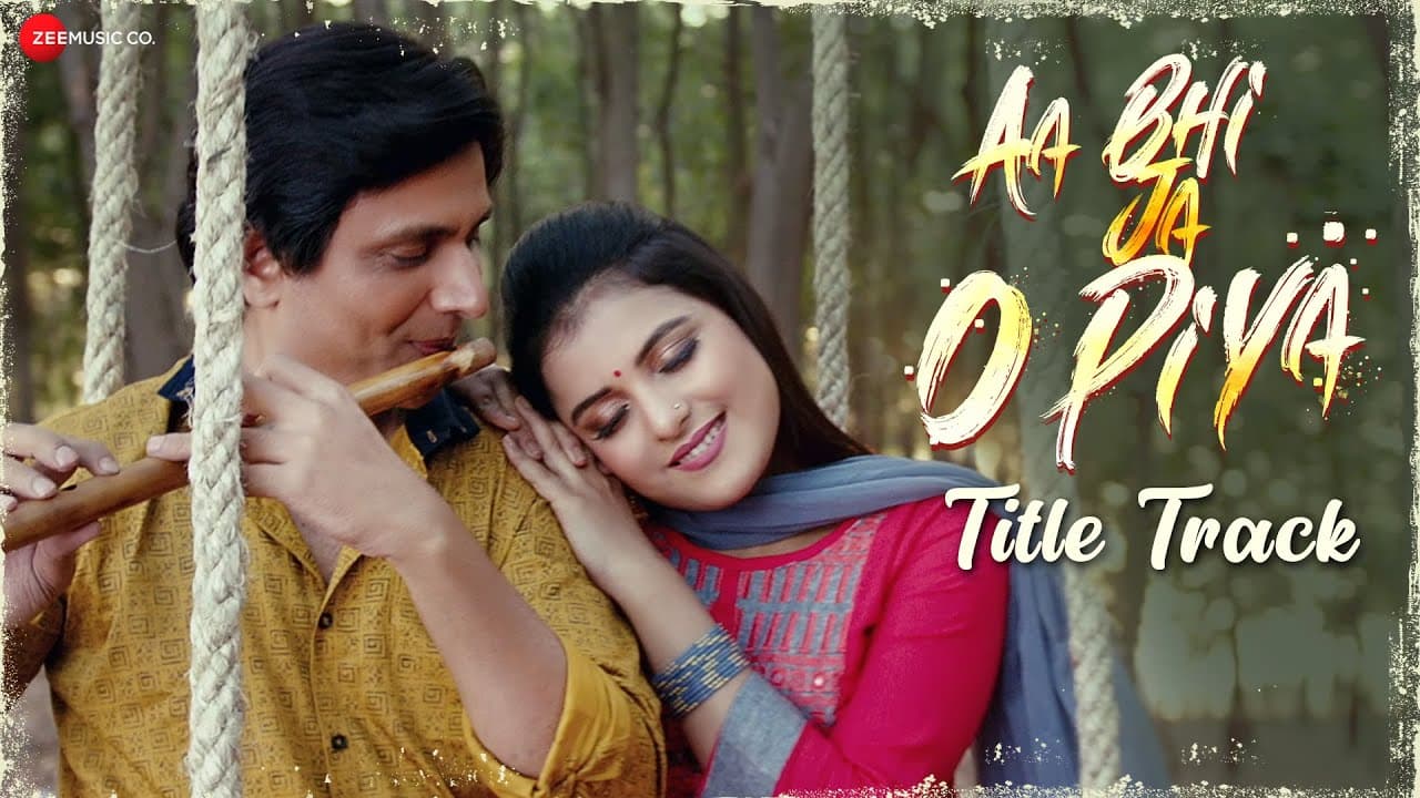 Aa Bhi Ja O Piya - Title Track | Dev Sharma, Smriti K| Deepali Sahay, Hitesh Kumar |Rajesh Harivansh