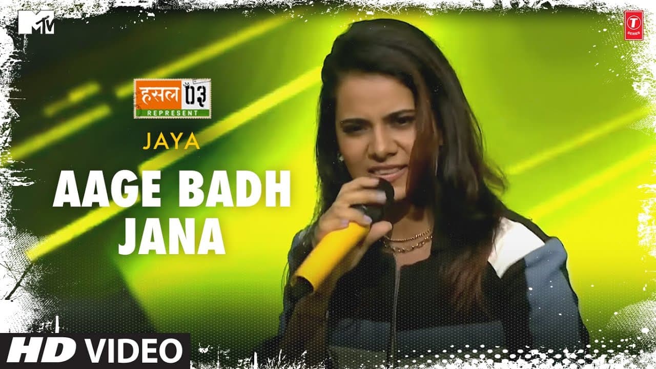 Aage Badh: Jaya Rohilla, Karan Kanchan | Mtv Hustle Season 3 Represent | Hustle 3.0