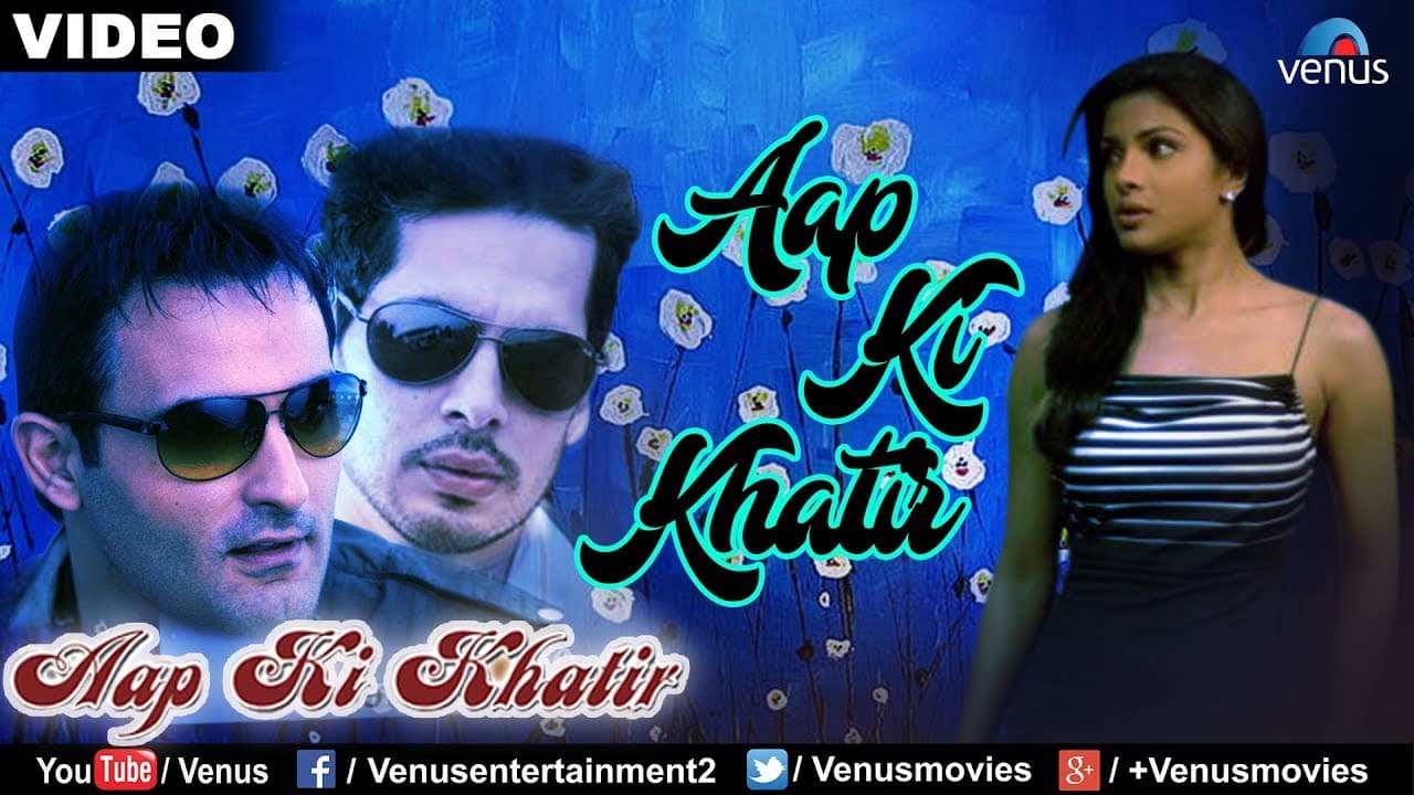 Aap Ki Khatir-Title Song (Aap Ki Khatir)