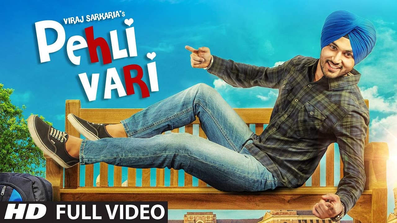 Viraj Sarkaria: Pehli Vari Full Video Song | Desi Routz | Latest Punjabi Song 2016