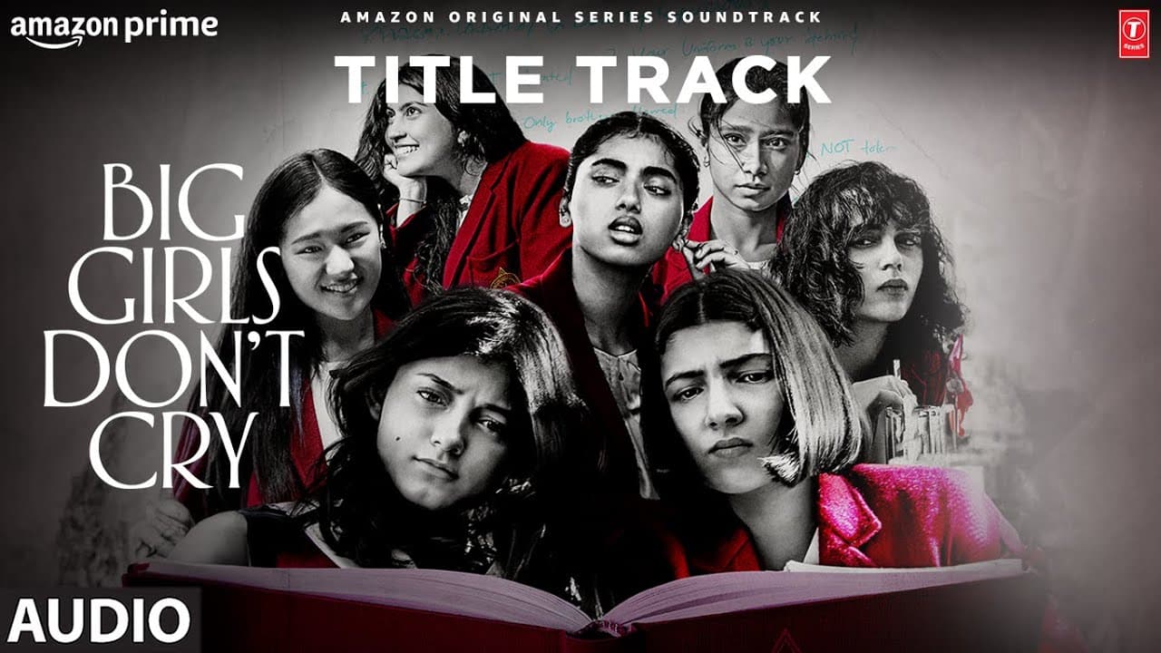 Big Girls Don’t Cry (Title Track) (Audio): Amit Trivedi, Mali