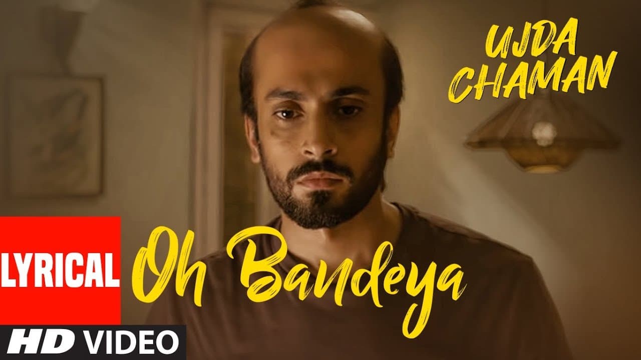 Oh Bandeya Lyrical | Ujda Chaman | Sunny Singh | Maanvi Gagroo  | Yasser Desai | Gourov- Roshin