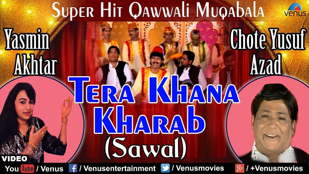 Tera Khana Kharab (Sawal) Full Video Song | Qawwali Muqabla | Singer : Chhote Yusuf Azad