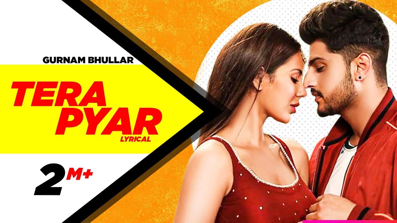 Tera Pyar (Full Video) | Gurnam Bhullar | Jaani | B Praak | Latest Punjabi Songs 2019
