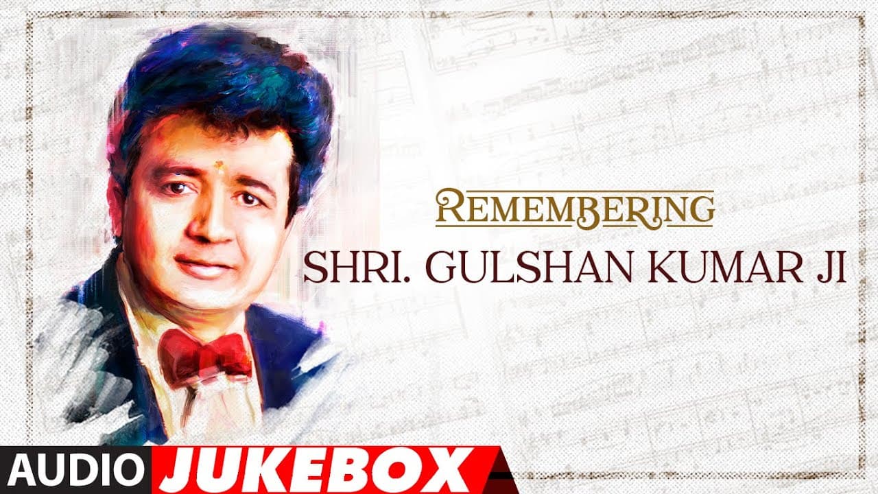 Remembering Shri. Gulshan Kumar Ji - The Music Mogul Specials