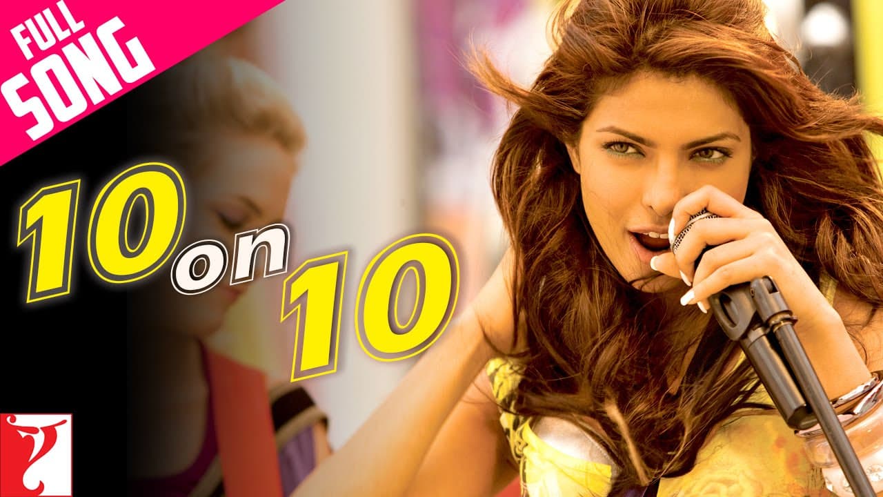 10 on 10 | Full Song | Pyaar Impossible | Priyanka Chopra | Mahua, Anushka, Naresh | Salim-Sulaiman