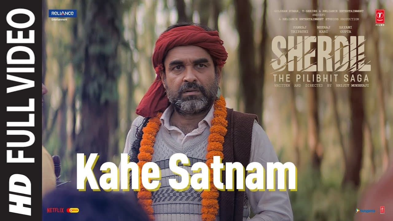 Kahe Satnaam (Full Video)- Sherdil: The Pilibhit Saga | Rahul Ram | Pankaj T, Sayani | Bhushan Kumar
