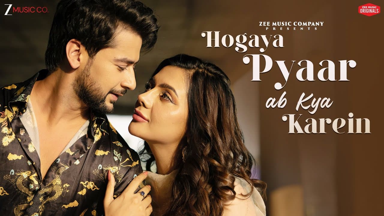 Hogaya Pyaar Ab Kya Karein - Paras & Ruhii | Stebin Ben, Sunny Inder, Kumaar | Zee Music Originals