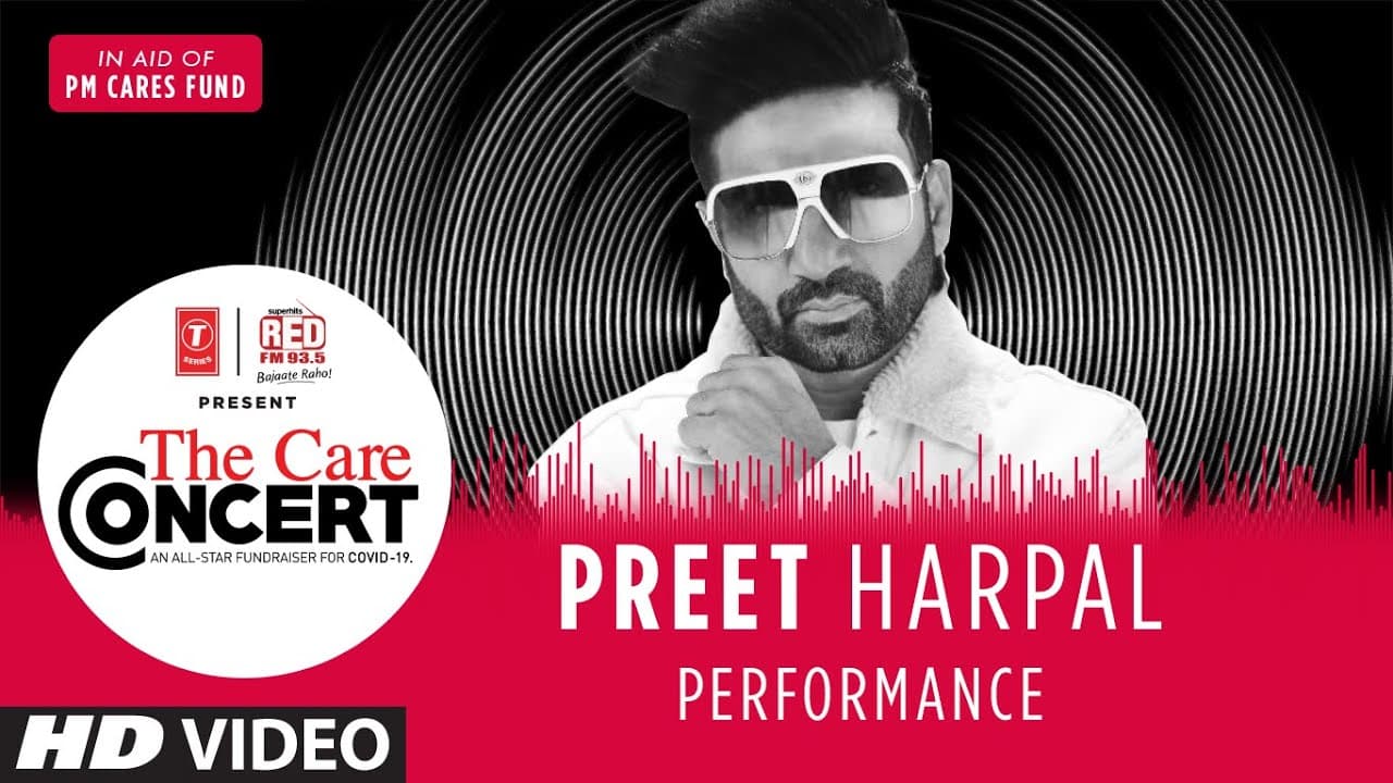 The Care Concert - Preet Harpal | PM CARES FUND | T-Series | Red FM