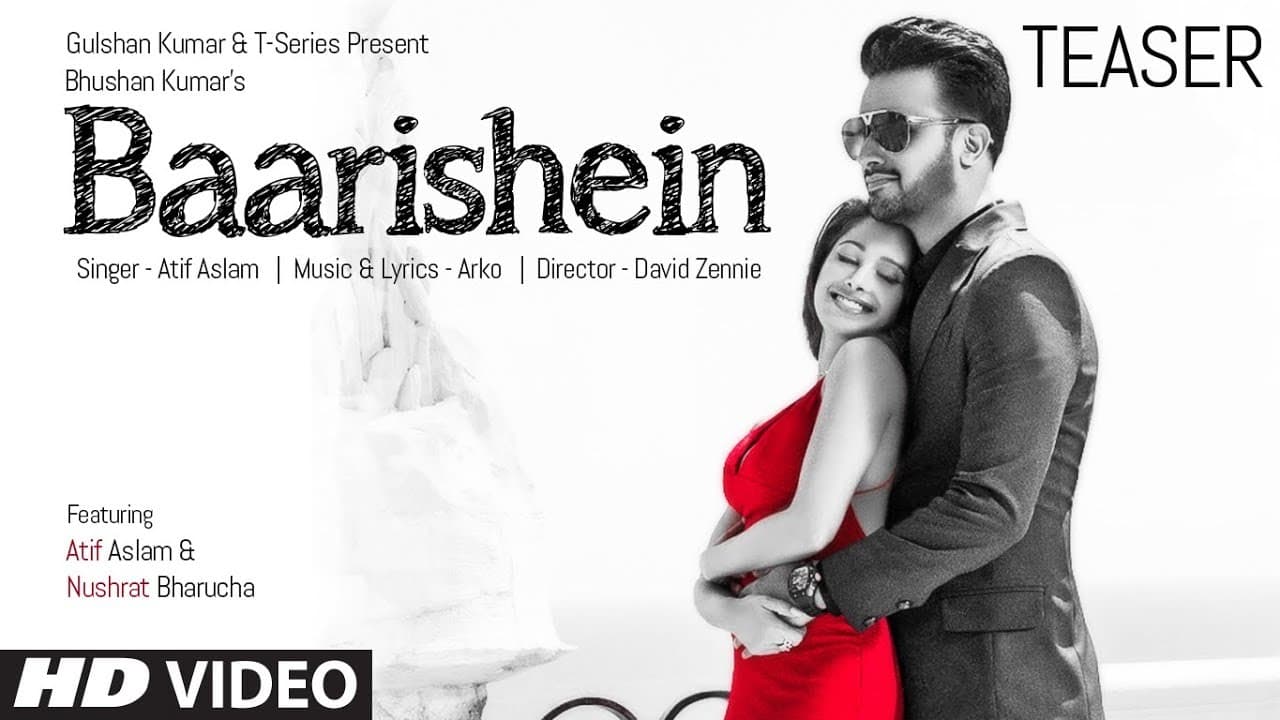 Song Teaser ► Baarishein | Feat. Atif Aslam  & Nushrat Bharucha | VIDEO RELEASING On 13 Feb. 2019