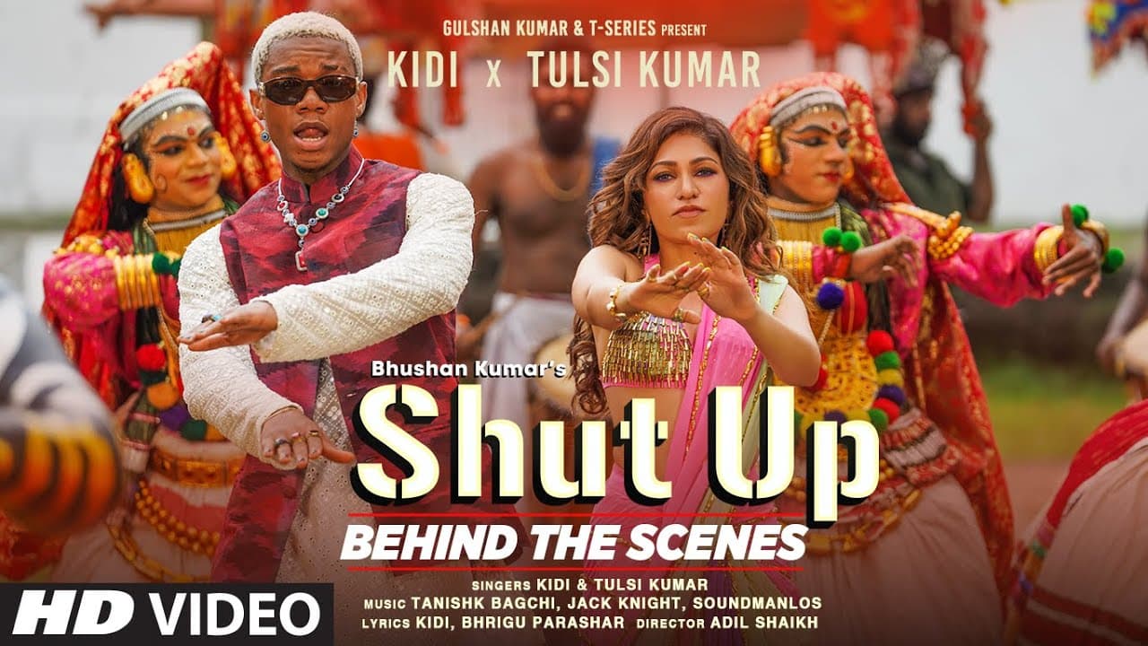 Behind The Scenes: Shut Up | KiDi X Tulsi Kumar | Tanishk B, Bhrigu P | Adil Shaikh | Bhushan Kumar