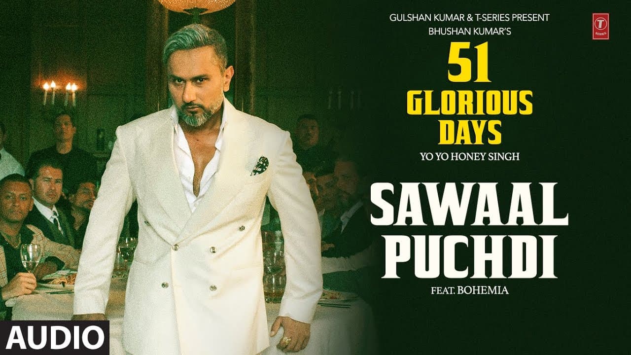 SAWAAL PUCHDI (Audio): YO YO HONEY SINGH | BOHEMIA | 51 GLORIOUS DAYS