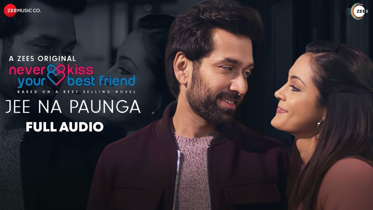 Jee Na Paunga | Never Kiss Your Best Friend S2 | Vishal Mishra | Full Audio
