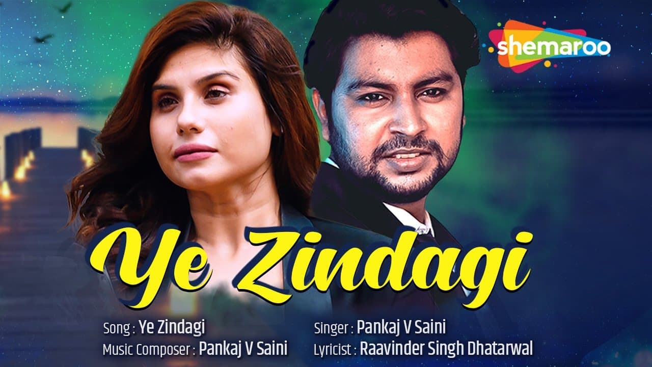 Ye Zindagi - Official Video | Prashant Walodra & Taniya Chatterje | Pankaj V Saini | Romantic Song