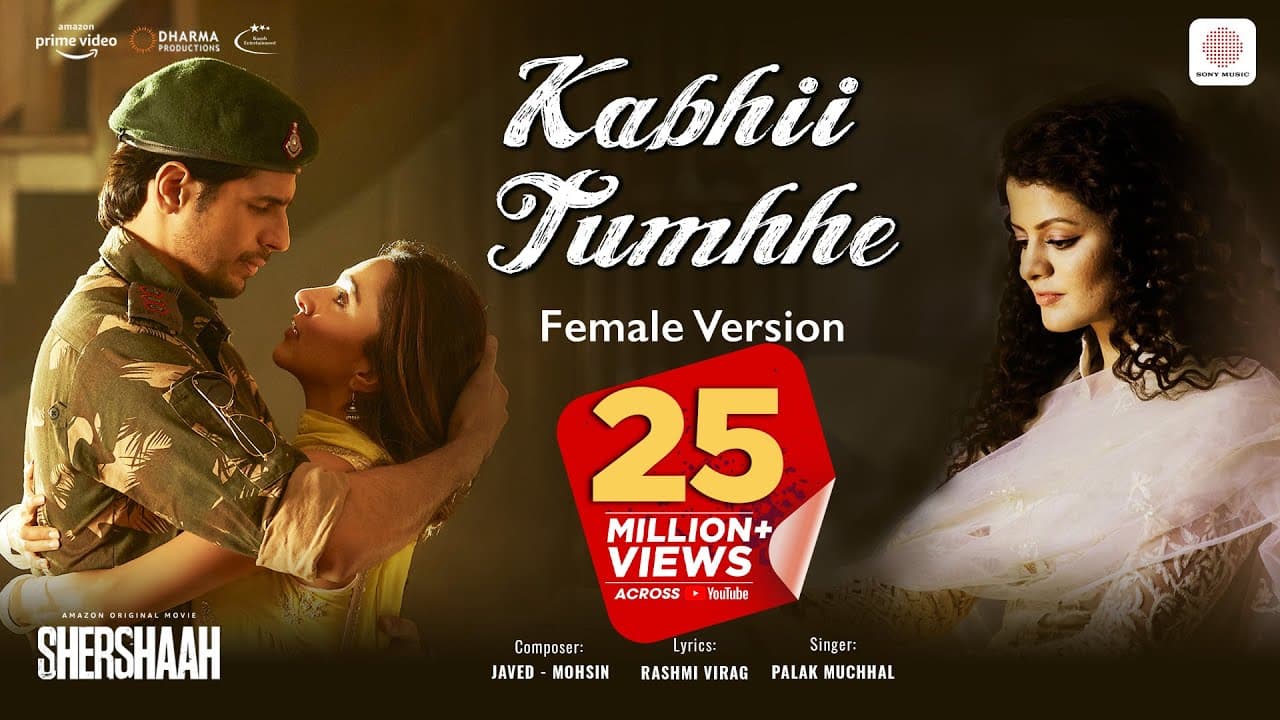 Kabhii Tumhhe – Female Version | Shershaah | Sidharth, Kiara | Palak Muchhal | Javed - Mohsin