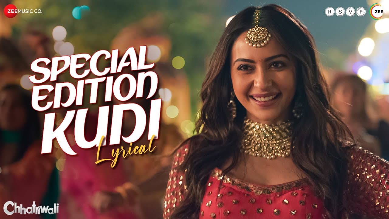 Special Edition Kudi - Lyrical | Chhatriwali | Rakul Preet, Sumeet V| Sunidhi C, Gandhharv, Sumeet B