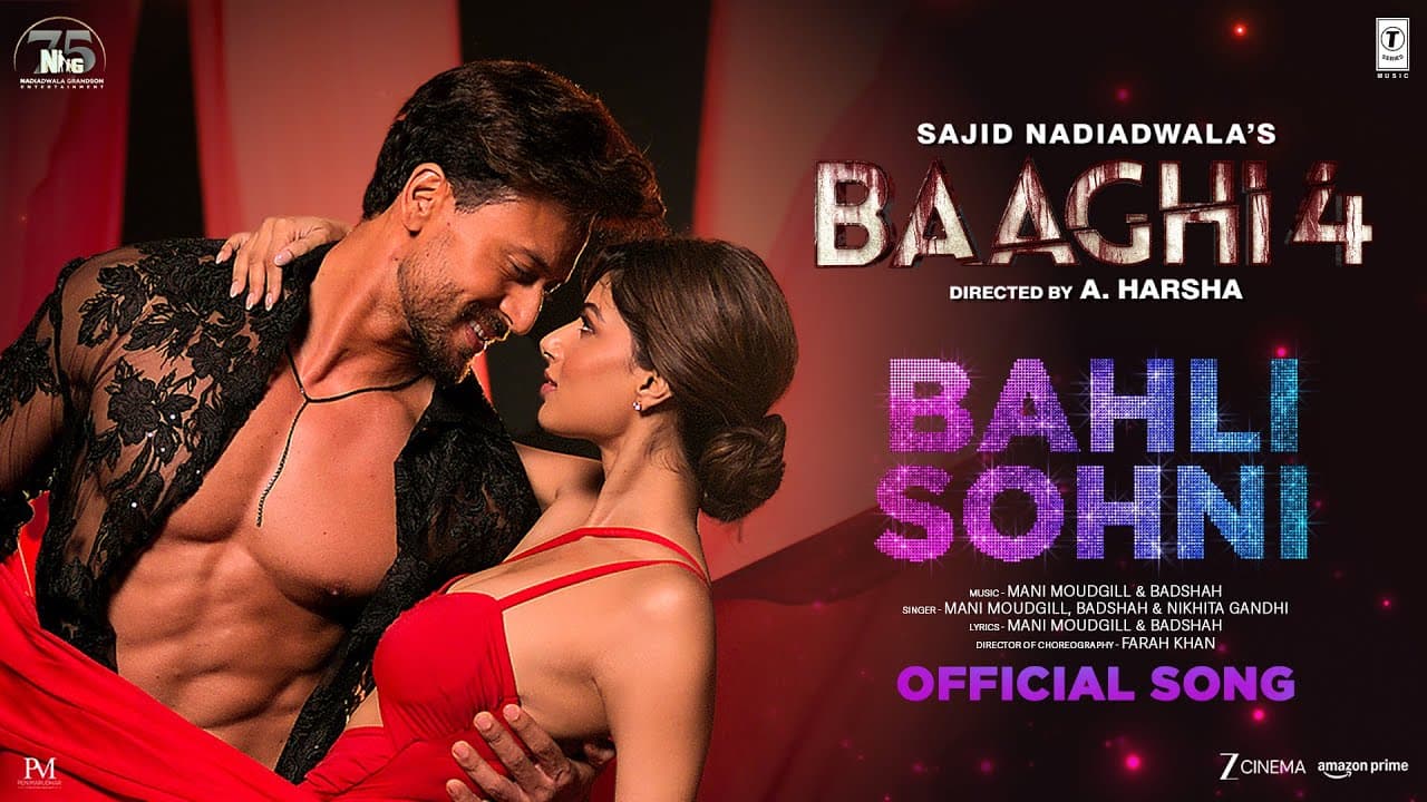 Bahli Sohni (Song) | Baaghi 4 | Tiger S, Harnaaz | Badshah,Mani,Nikhita | Farah K,Sajid N,A. Harsha