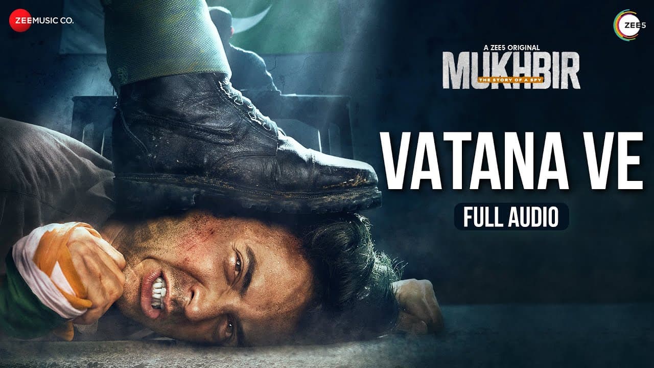 Vatana Ve - Full Audio | Mukhbir - The Story Of A Spy | Ankit Tiwari |Anurag Bhumiya|A ZEE5 Original