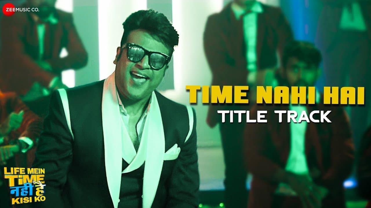 Time Nahi Hai Title Track | Life Mein Time Nahi Hai Kisi Ko | Krushna, Rajneesh D, Yuvika C |Aaman T