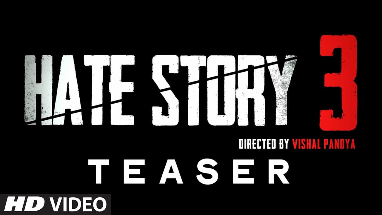 Teaser - Hate Story 3 | A T-Series Film