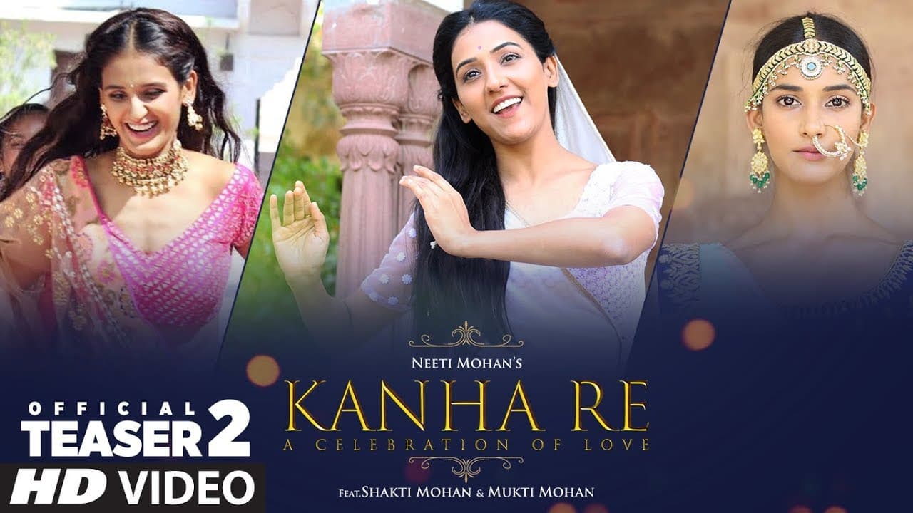Song Teaser 2: Kanha Re Song | Neeti Mohan | Shakti Mohan | Mukti Mohan | Releasing ►Tomorrow