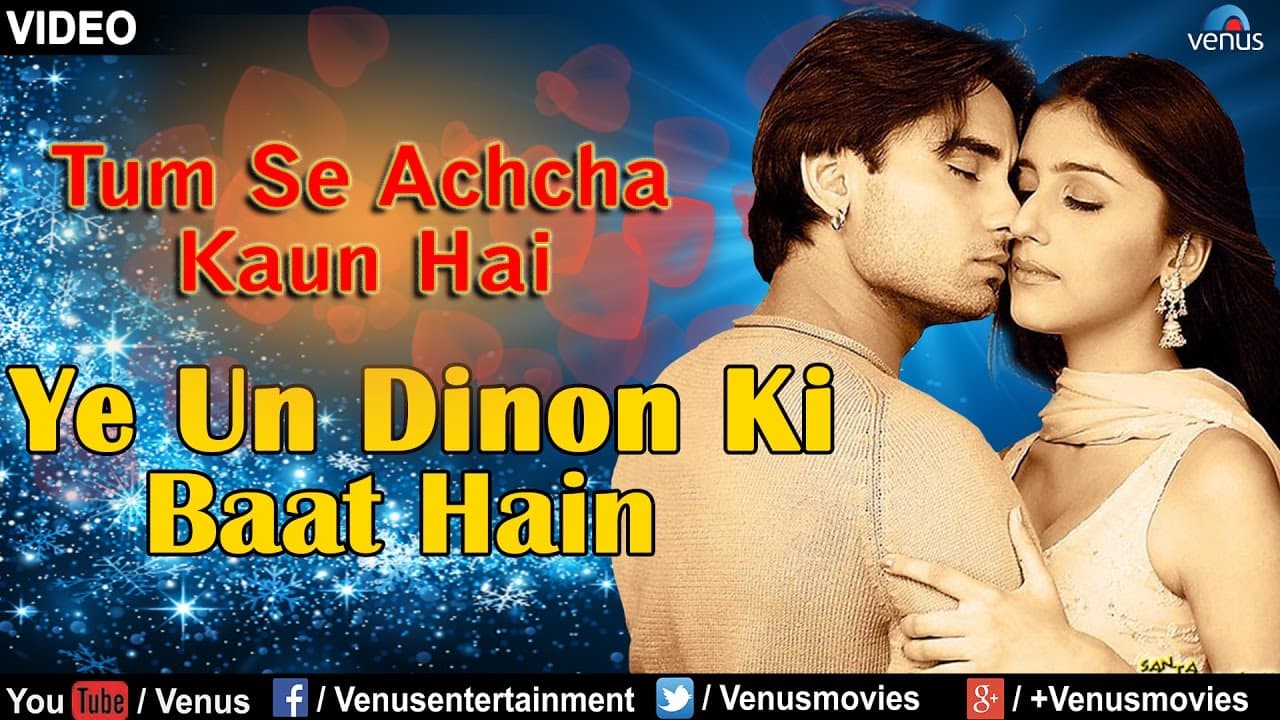 Ye Un Dinon Ki Baat Hain Full Video Song : Tum Se Achcha Kaun Hai | Nakul Kapoor, Aarti Chabaria |