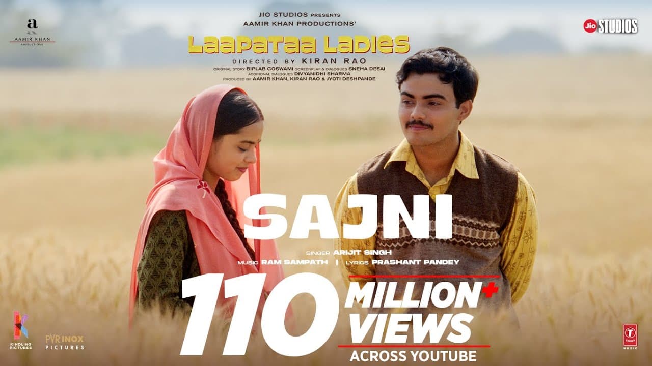 Sajni (Song): Arijit Singh, Ram Sampath | Laapataa Ladies | Aamir Khan Productions