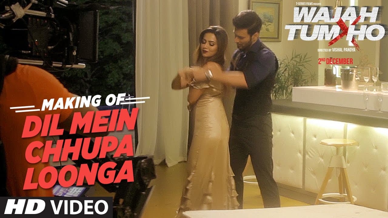 Making of "Dil Mein Chhupa Loonga " Video | Wajah Tum Ho | Sana Khan, Sharman,Gurmeet |Vishal Pandya