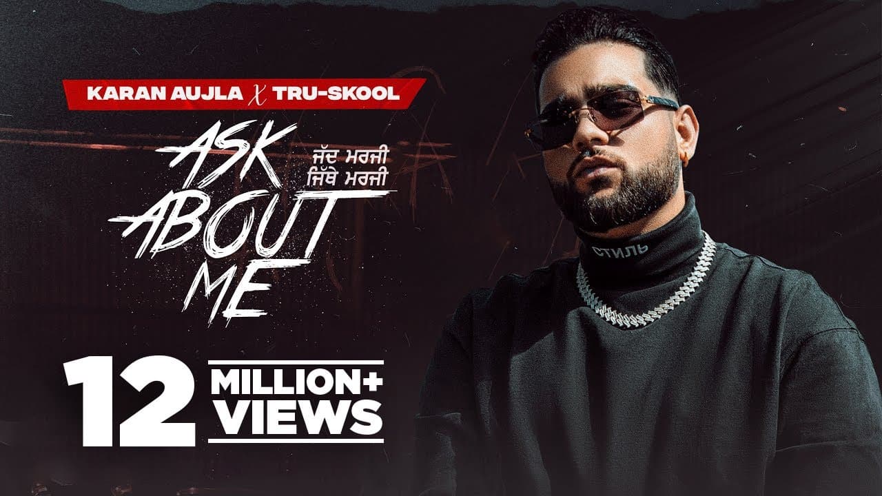 KARAN AUJLA : ASK ABOUT ME | Tru-Skool | BTFU | Latest Punjabi Songs 2021 | New Punjabi Songs 2021