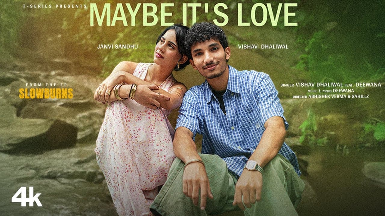 Maybe It's Love (Music Video): Vishav Dhaliwal | Janvi Sandhu | Deewana | Slowburns | T-Series