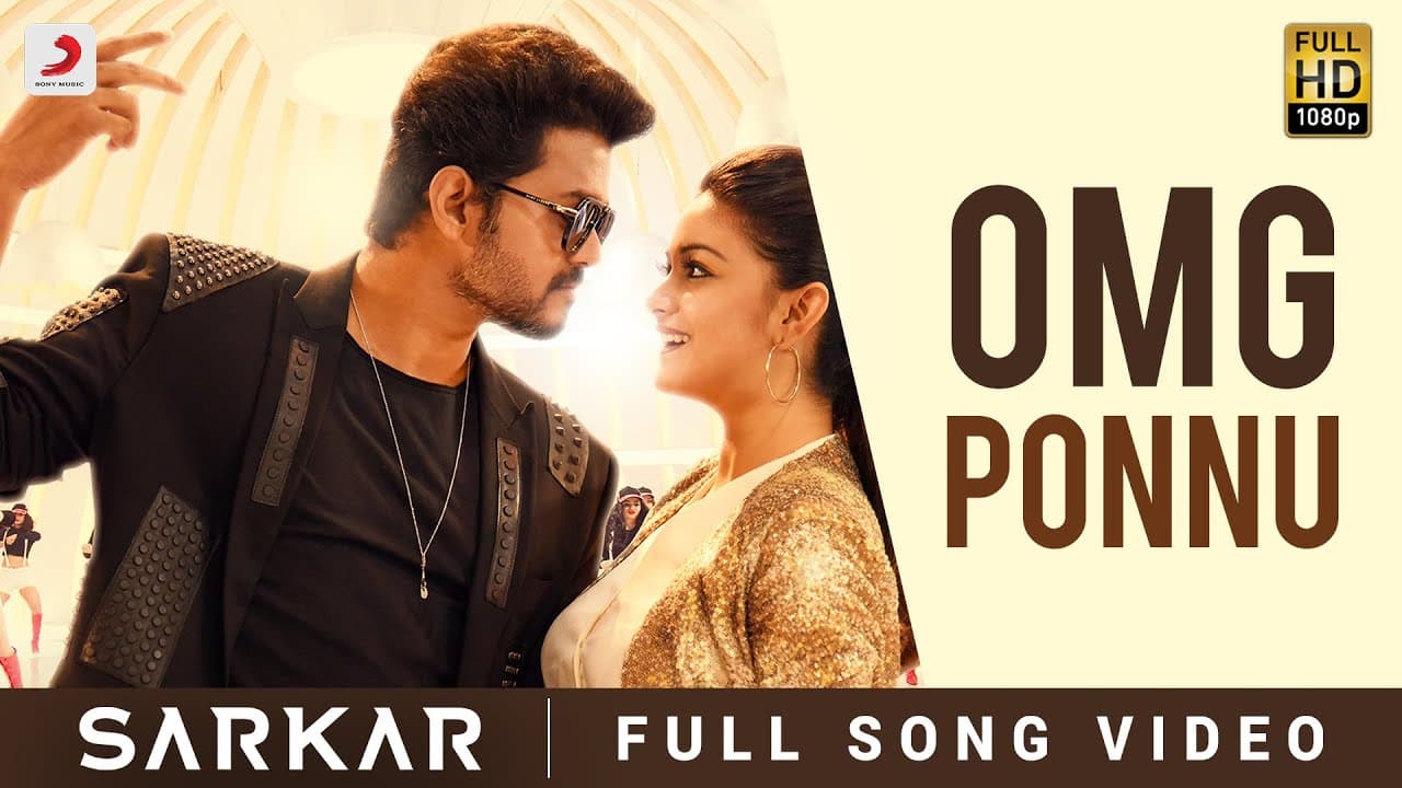 Sarkar  - OMG Ponnu Song Video (Tamil) | Thalapathy Vijay, Keerthy Suresh | @A. R. Rahman