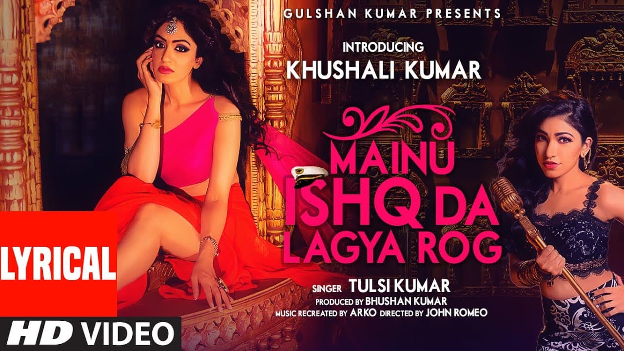 Mainu Ishq Da Lagya Rog (Lyrical Video) | Khushalii Kumar | Tulsi Kumar | Arko | T-Series