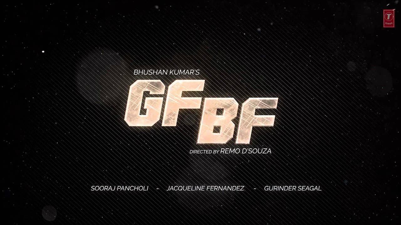 GF BF Song (MOTION POSTER) | Sooraj Pancholi, Jacqueline Fernandez | Gurinder Seagal |T-Series