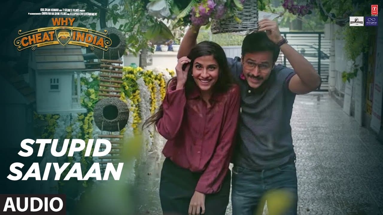 Full Audio: STUPID SAIYAAN | WHY CHEAT INDIA | Emraan Hashmi |  Shreya Dhanwanthary | T-Series
