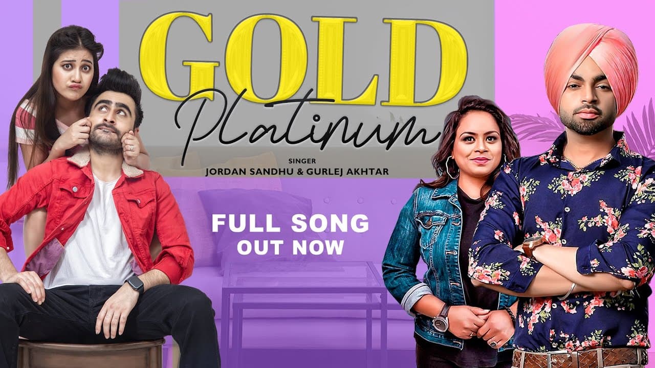 Gold Platinum : Jordan Sandhu & Gurlez Akhtar (Full Song) Jagjeet Sandhu | Movie Rel 11Oct