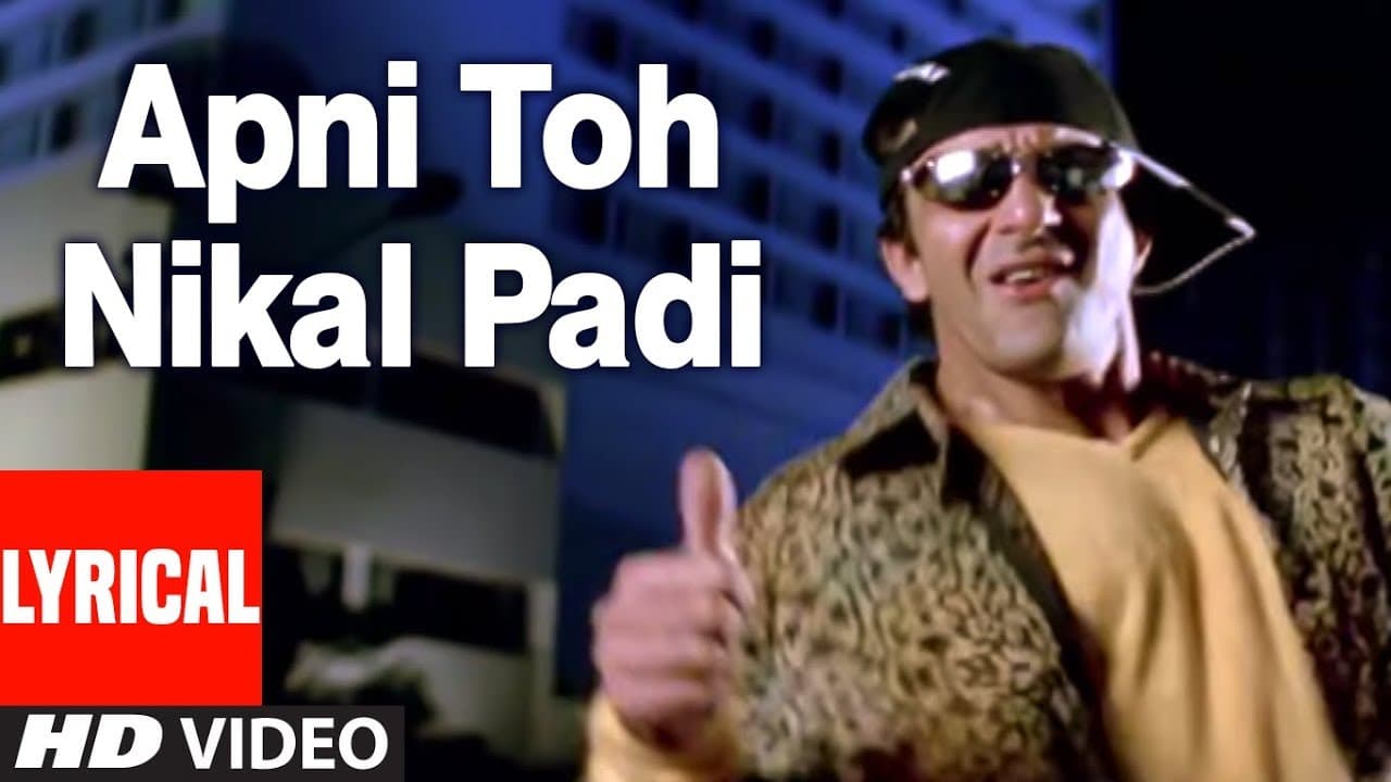 Apni To Nikal Padi Lyrical Video | Kumar Sanu, Atul Kale | Vaastav: The Reality | Sanjay Dutt