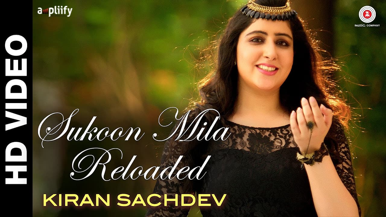 Sukoon Mila Reloaded | Arijit Singh Feat. Kiran Sachdev I Anuj Garg  | Rohit Maggu & Archanna Guptaa