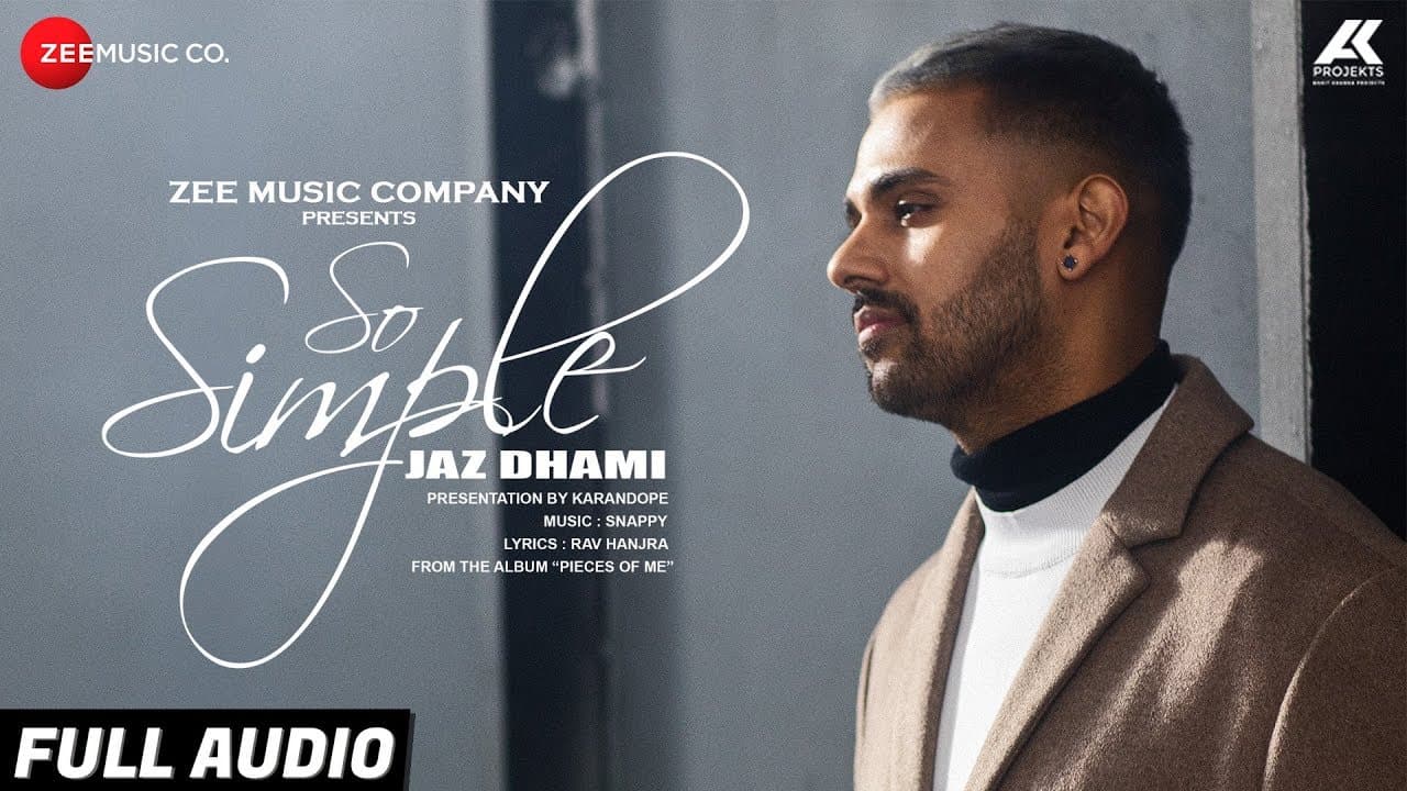 So Simple - Full Audio | Jaz Dhami | Bambi Bains | Snappy | Rav Hanjra