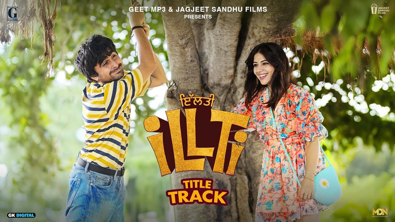 iLLTi (Title Track) Mika Singh | Jagjeet Sandhu | Tania | New Punjabi Movie | 14 Feb 2025 | Geet MP3