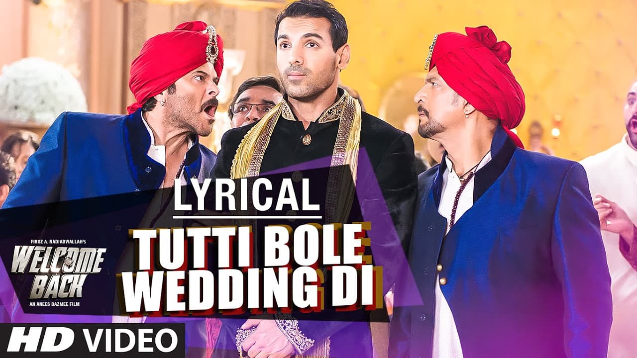 Tutti Bole Wedding Di Full Song with LYRICS - Meet Bros & Shipra Goyal | Welcome Back | T-Series