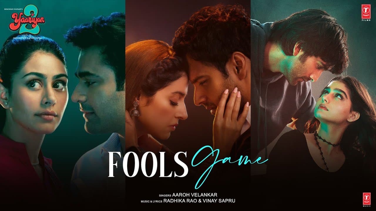 Fools Game (Video): Yaariyan 2 | Meezaan J,Anaswara R,Divya Khosla K,Yash D,Pearl V | Radhika,Vinay