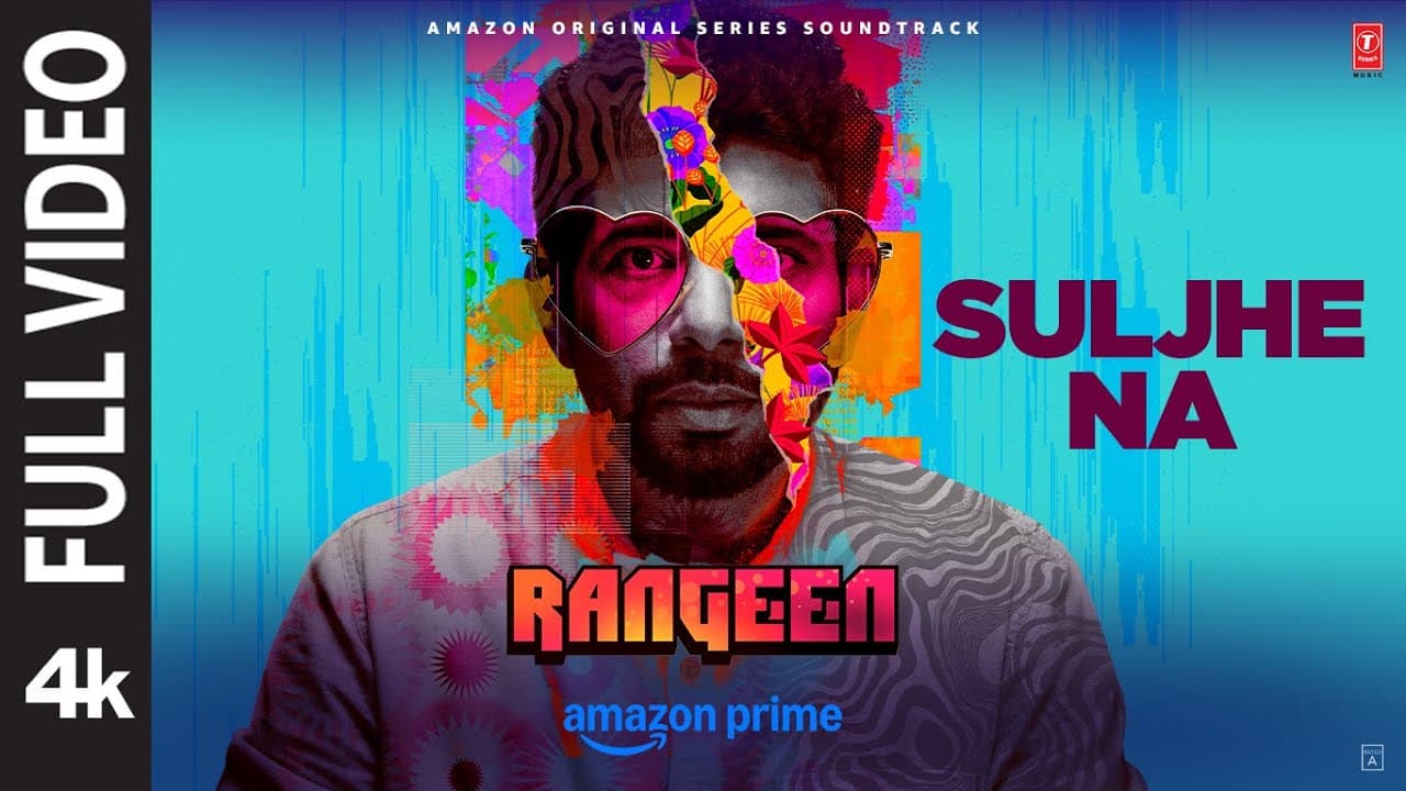 Rangeen: Suljhe Na (Full Video) | Vineet Kumar Singh| Rajshri Deshpande| Sagar Desai,Shubham Shirule