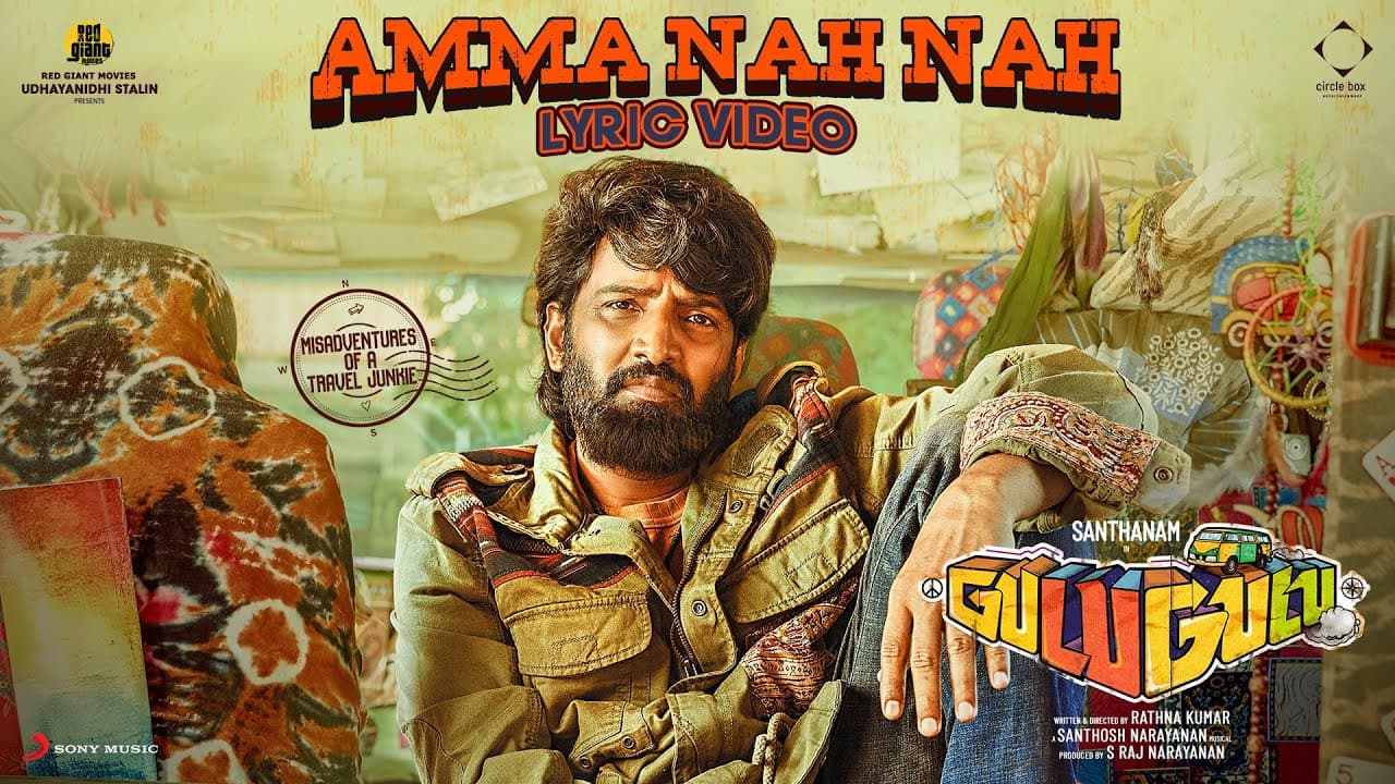 Gulu Gulu - Amma Nah Nah Lyric | Santhanam | Santhosh Narayanan | Rathna Kumar